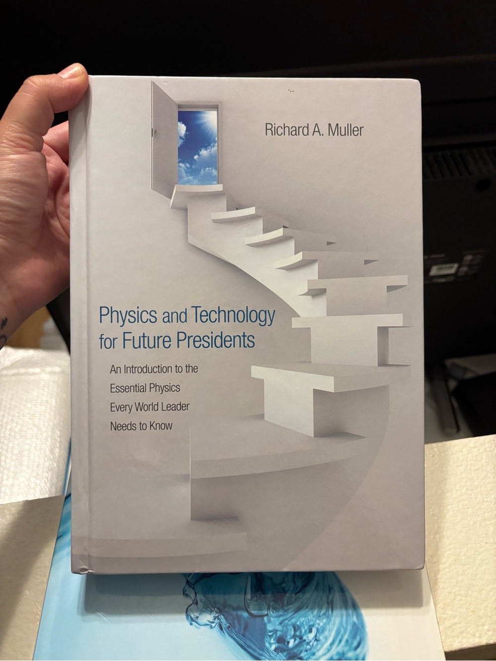 Physics and Technology for Future Presidents - Richard A. Muller